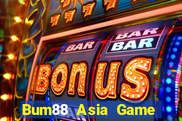 Bum88 Asia Game Bài Tiền Thật