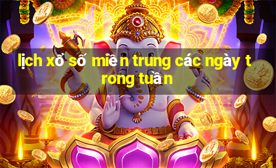 lịch xổ số miền trung các ngày trong tuần