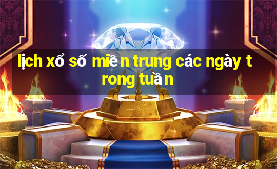 lịch xổ số miền trung các ngày trong tuần