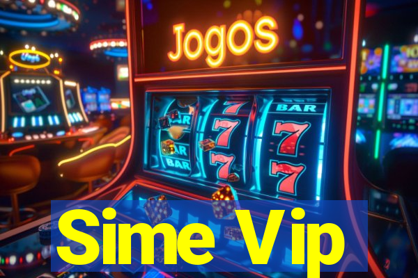 Sime Vip