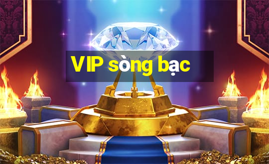 VIP sòng bạc