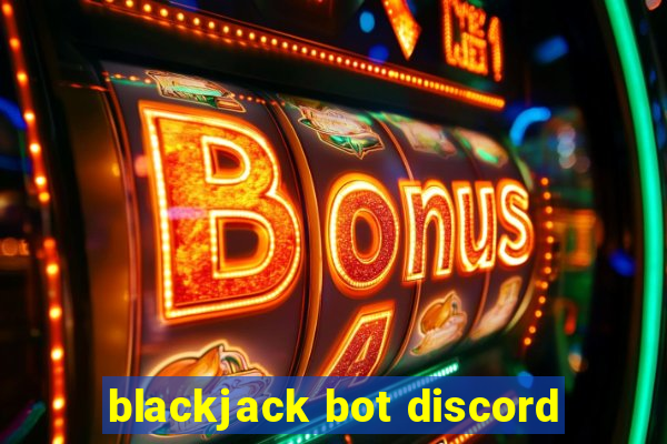 blackjack bot discord