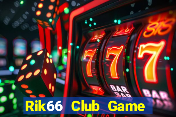 Rik66 Club Game Bài Casino