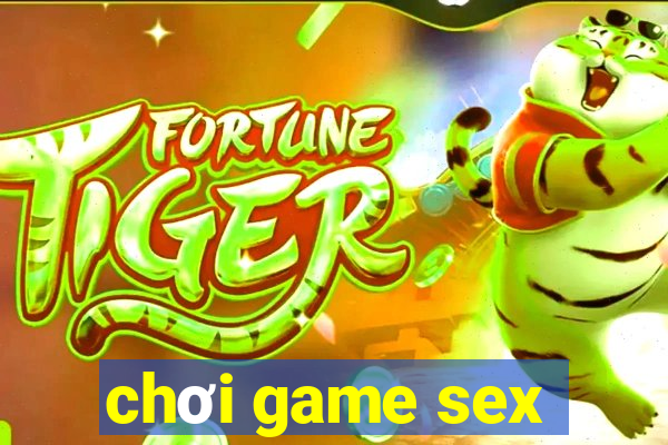 chơi game sex