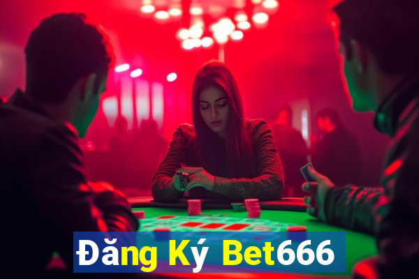 Đăng Ký Bet666