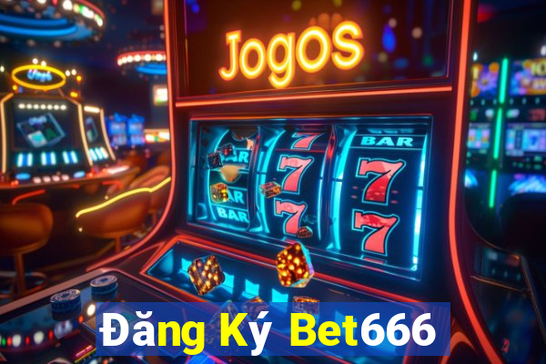 Đăng Ký Bet666