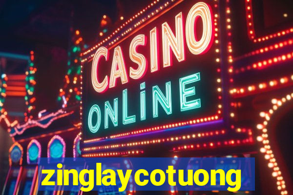 zinglaycotuong