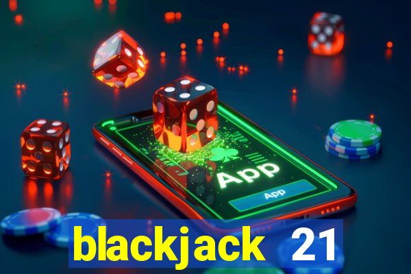 blackjack 21 blackjackist hack