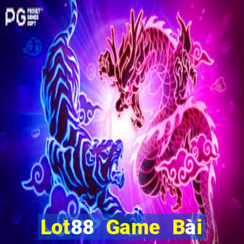 Lot88 Game Bài 888 Casino