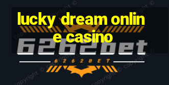 lucky dream online casino