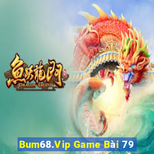 Bum68.Vip Game Bài 79