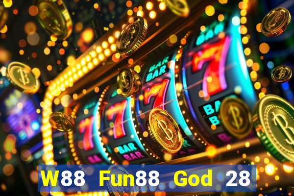 W88 Fun88 God 28 phiên bản mới Tải về