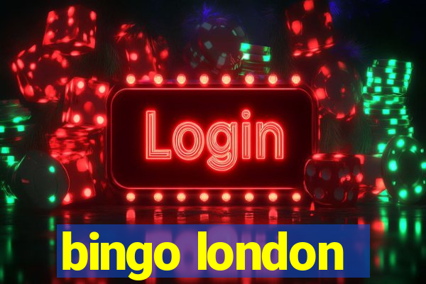 bingo london