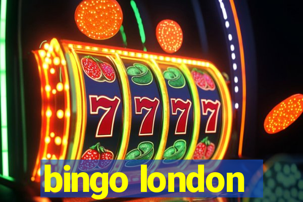 bingo london