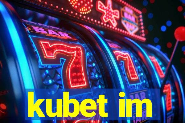 kubet im