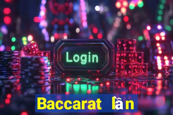 Baccarat lần đầu tiên