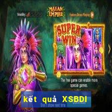 kết quả XSBDI ngày 17