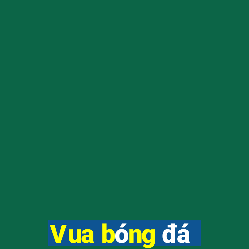 Vua bóng đá