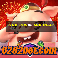 link jun88 moi nhat