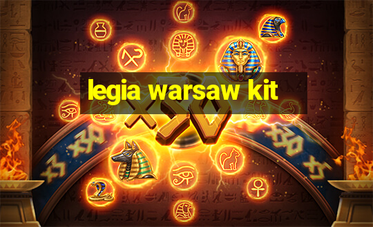 legia warsaw kit