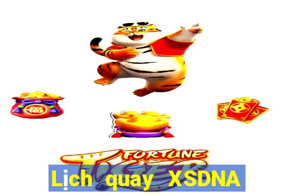 Lịch quay XSDNA thứ Ba