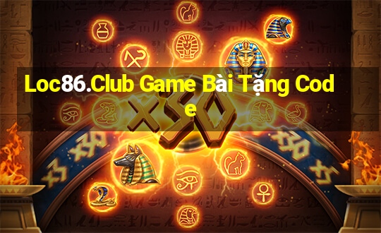 Loc86.Club Game Bài Tặng Code