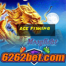 ace fishing