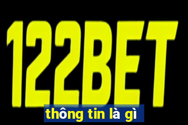 thông tin là gì