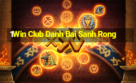 1Win Club Danh Bai Sanh Rong