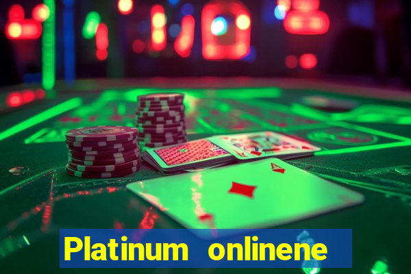 Platinum onlinene Việt nam