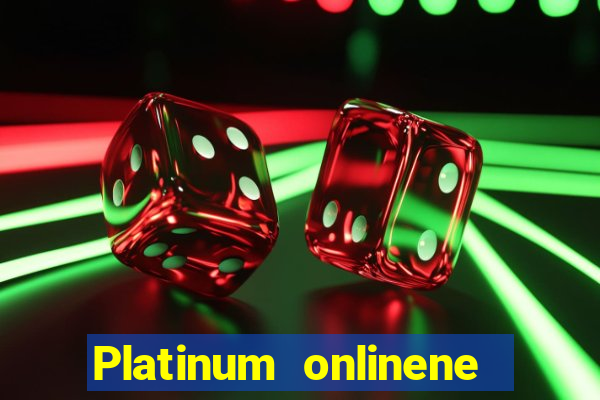 Platinum onlinene Việt nam