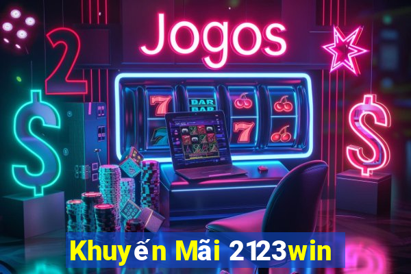 Khuyến Mãi 2123win