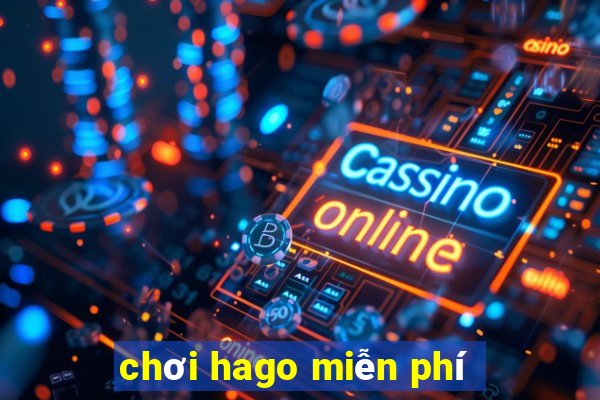 chơi hago miễn phí