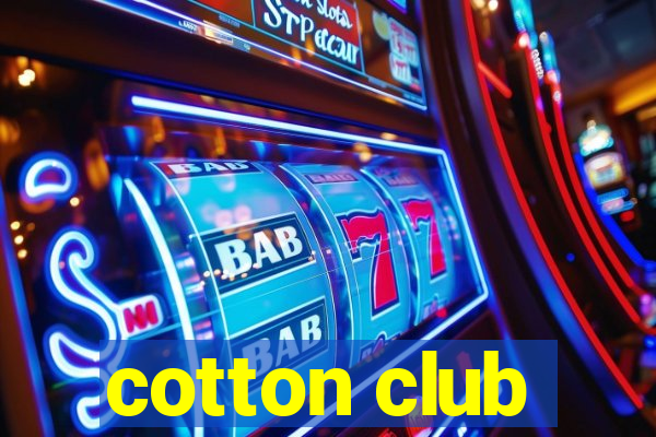 cotton club