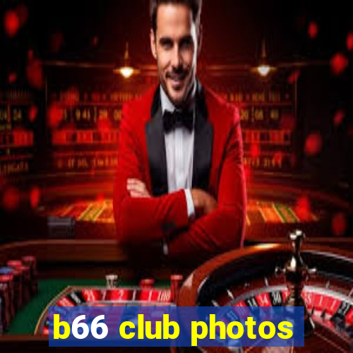 b66 club photos