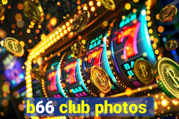 b66 club photos