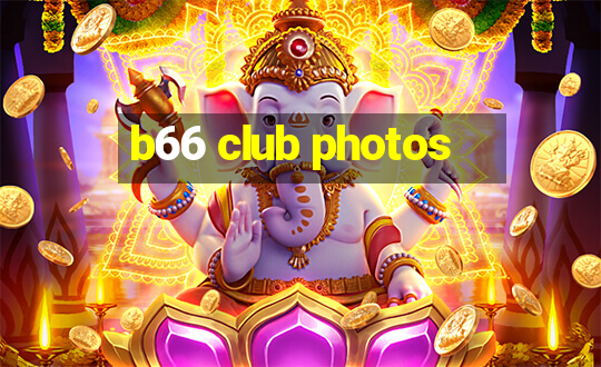 b66 club photos