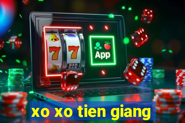 xo xo tien giang