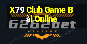 X79 Club Game Bài Online