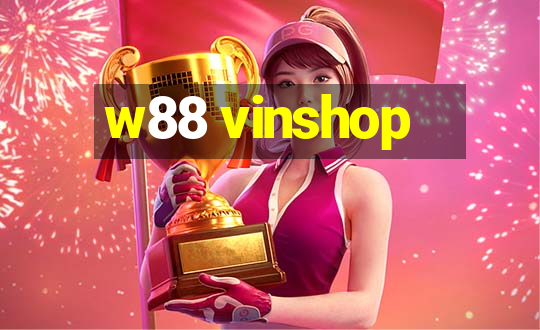 w88 vinshop