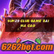 Sun29 Club Game Bài Ma Cao