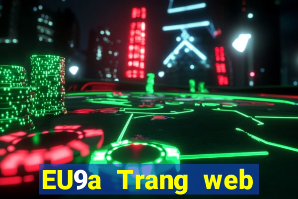 EU9a Trang web chính thức của