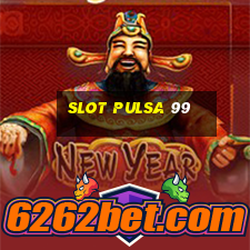 slot pulsa 99