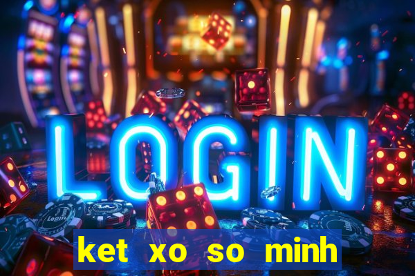 ket xo so minh ngoc mien bac