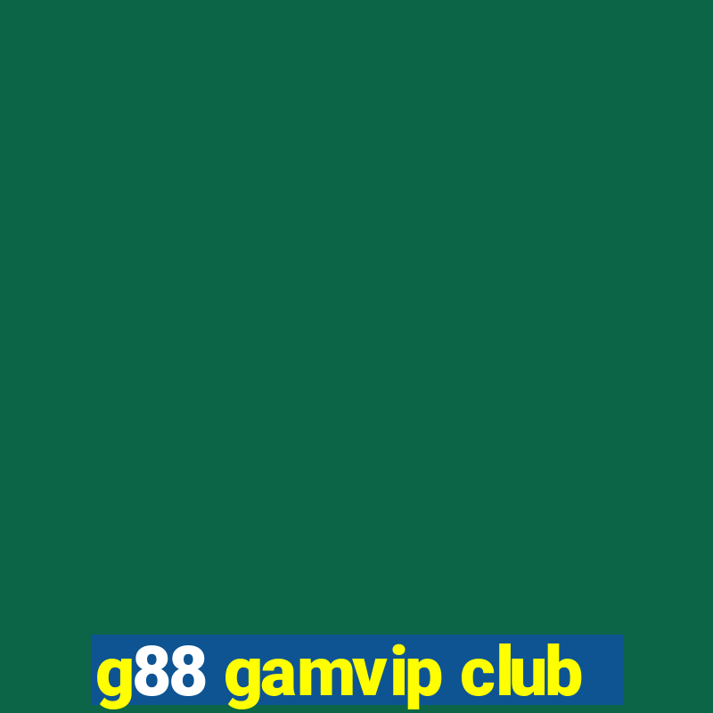 g88 gamvip club