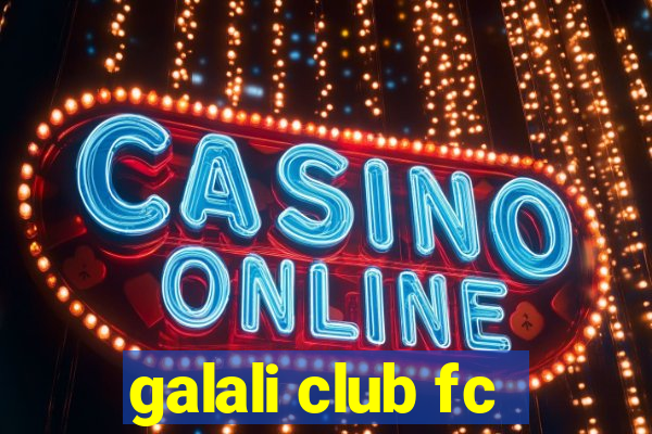 galali club fc