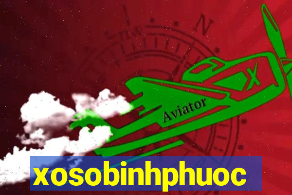 xosobinhphuoc