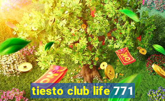 tiesto club life 771