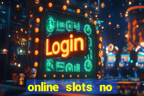 online slots no deposit uk