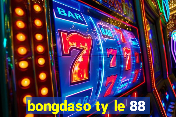 bongdaso ty le 88